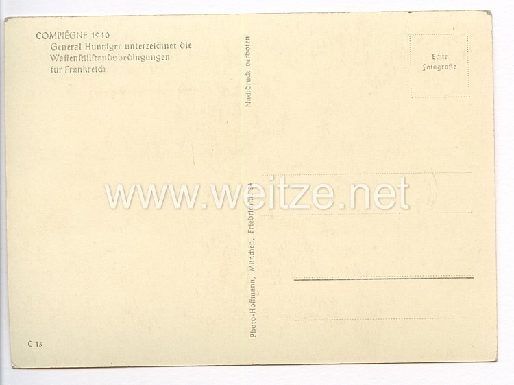 III. Reich - Propaganda-Postkarte - " Adolf Hitler - Compiègne 1940 - General Huntziger unterzeichnet die Waffenstillstandsbedingungen für Frankreich " Bild 2